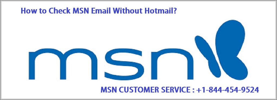 How To Check MSN Email Without Hotmail