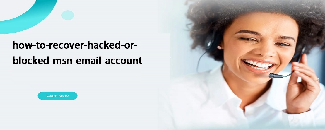 How to Recover Hacked or Blocked MSN Email Account